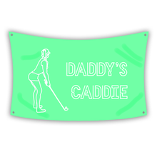 Load image into Gallery viewer, DADDY'S CADDIE GREEN Flag