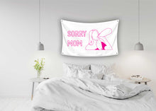 Load image into Gallery viewer, SORRY MOM Flag