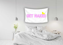 Load image into Gallery viewer, GET NAKED Bathroom Joke Flag