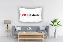 Load image into Gallery viewer, I HEART HOT DADS Flag