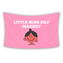 Load image into Gallery viewer, LITTLE MISS DILF MAGNET Flag