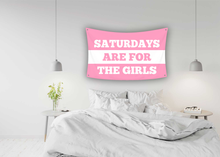 Load image into Gallery viewer, SATURDAYS ARE FOR THE GIRLS Flag