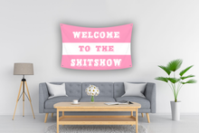 Load image into Gallery viewer, WELCOME TO THE SHITSHOW PINK Flag