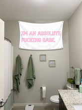 Load image into Gallery viewer, IM AN ABSOLUTE BABE Flag