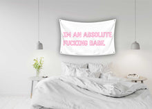Load image into Gallery viewer, IM AN ABSOLUTE BABE Flag