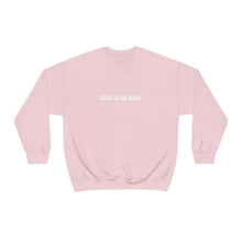 Load image into Gallery viewer, F*CK IT WE BALL Crewneck