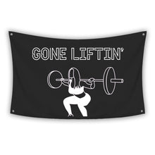 Load image into Gallery viewer, GONE LIFTIN' Flag