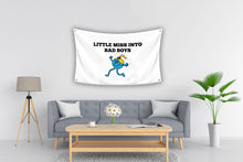 Load image into Gallery viewer, LITTLE MISS INTO BAD BOYS Flag