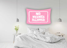 Load image into Gallery viewer, NO WEENIES ALLOWED Flag