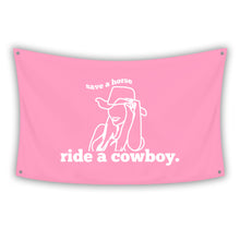 Load image into Gallery viewer, RIDE A COWBOY Flag