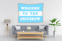 Load image into Gallery viewer, WELCOME TO THE SHITSHOW Tapestry