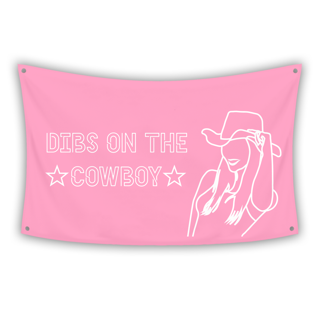 DIBS ON THE COWBOY PINK Flag