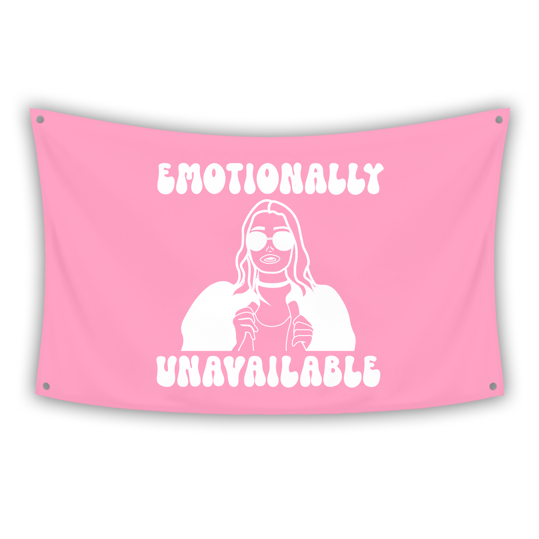 EMOTIONALLY UNAVAILABLE Flag