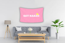 Load image into Gallery viewer, GET NAKED Pink Bathroom Joke Flag
