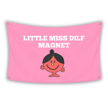 Load image into Gallery viewer, LITTLE MISS DILF MAGNET Flag
