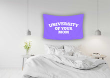 Load image into Gallery viewer, UNIVERSITY OF YOUR MOM ORIGINAL Flag
