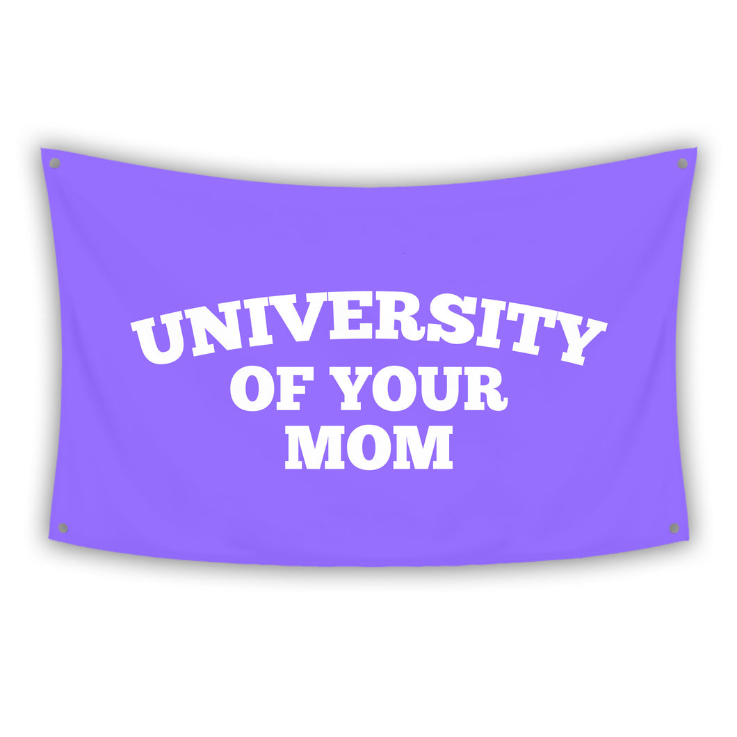 UNIVERSITY OF YOUR MOM ORIGINAL Flag
